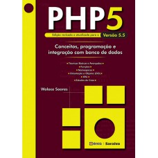 Php 5: Conceitos, Programação E Integração Com Banco De Dados