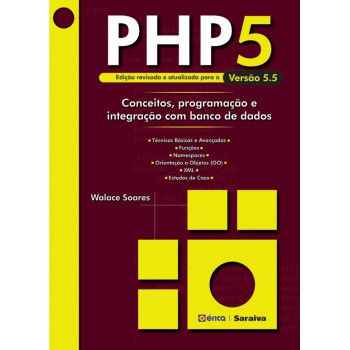 Php 5: Conceitos, Programação E Integração Com Banco De Dados