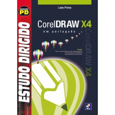 Estudo Dirigido: Corel Draw X4 Em Português