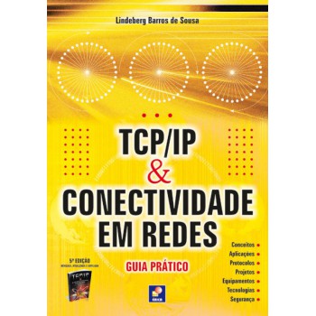 Tcp/ip E Conectividade Em Redes: Guia Prático