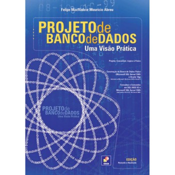 Projeto De Banco De Dados: Uma Visão Prática - Edição Revisada E Ampliada