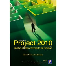 Microsoft Project 2010: Gestão E Desenvolvimento De Projeto