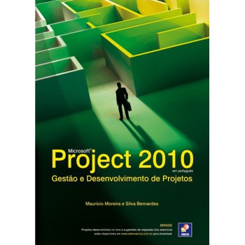 Microsoft Project 2010: Gestão E Desenvolvimento De Projeto