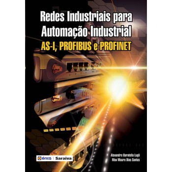 Redes Industriais Para Automação Industrial: As-i, Profibus E Profinet