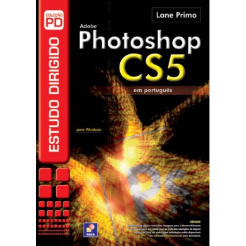 Estudo Dirigido: Adobe Photoshop Cs5 Em Português Para Windows