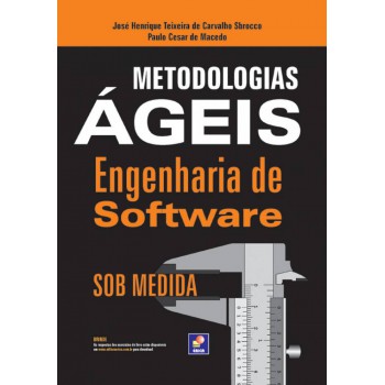 Metodologias ágeis: Engenharia De Sotware Sob Medida