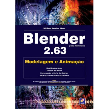 Blender 2.63: Modelagem E Animação