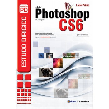 Estudo Dirigido: Adobe Photoshop Cs6 Em Português Para Windows