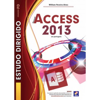 Estudo Dirigido: Microsoft Access 2013 Em Português