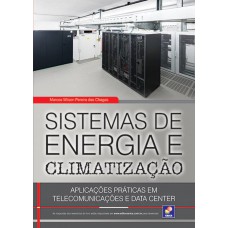 Sistemas De Energia E Climatização: Aplicações Práticas Em Telecomunicações E Data Center