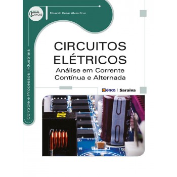 Circuitos Elétricos: Análise Em Corrente Contínua E Alternada