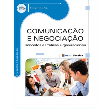 Comunicação E Negociação: Conceitos E Práticas Organizacionais