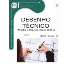 Desenho Técnico: Medidas E Representação Gráica