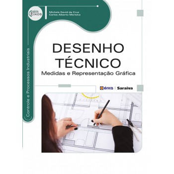 Desenho Técnico: Medidas E Representação Gráica