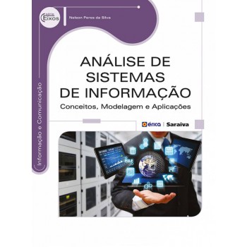 Análise De Sistemas De Informação: Conceitos, Modelagem E Aplicações