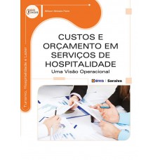 Custos E Orçamento Em Serviços De Hospitalidade: Uma Visão Operacional