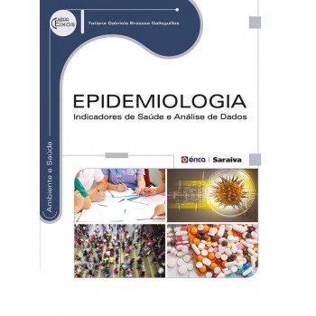 Epidemiologia: Indicadores De Saúde E Análise De Dados
