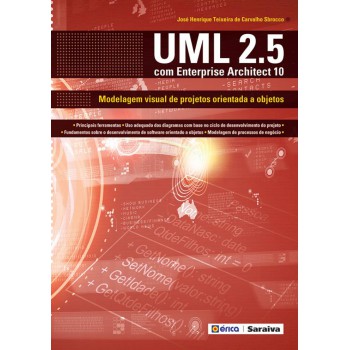 Uml 2.5 Com Enterprise Architect 10: Modelagem Visual E Projetos Orientada A Objetos