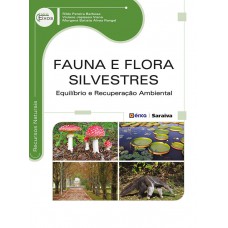 Fauna E Flora Silvestres: Equilíbrio E Recuperação Ambiental