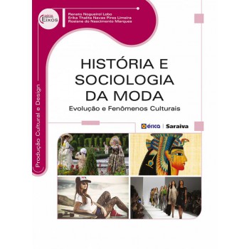 História E Sociologia Da Moda: Evolução E Fenômenos Culturais