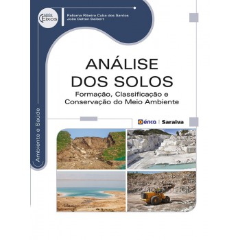 Análise Dos Solos: Formação, Classificação E Conservação Do Meio Ambiente