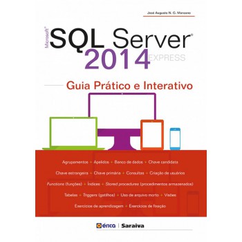 Microsoft Sql Server 2014 Express: Guia Prático E Interativo