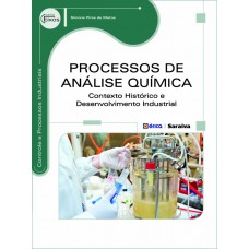 Processos De Análise Química: Contexto Hist-rico E Desenvolvimento Industrial Processos De Análise Química: Contexto Hist-rico E Desenvolvimento Industrial