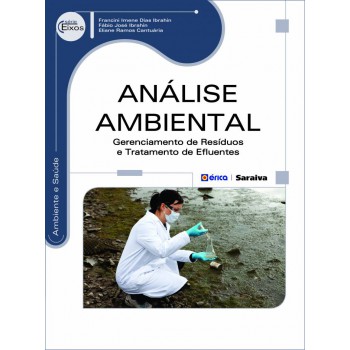 Análise Ambiental: Gerenciamento De Resíduos E Tratamento De Eluentes