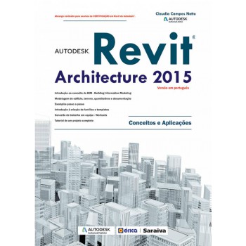 Autodesk® Revit Architecture 2015: Conceitos E Aplicações