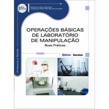 Operações Básicas De Laborat-rio De Manipulação: Boas Práticas