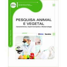 Pesquisa Animal E Vegetal: Características, Experimentações E Biotecnologia