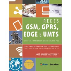 Redes Gsm, Gprs, Edge E Umts: Evolução A Caminho Da Quarta Geração