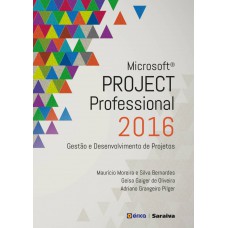 Microsot Project Proessional 2016: Gestão E Desenvolvimento De Projetos