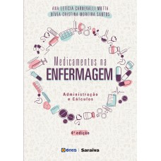 Medicamentos Na Enermagem: Administração E Cálculos