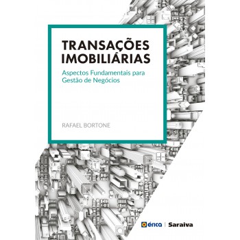 Transações Imobiliárias: Aspectos Fundamentais Para Gestão De Negócio