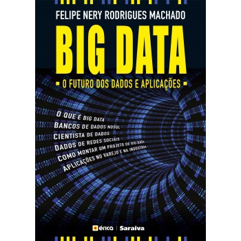 Big Data: O Uturo Dos Dados E Aplicações