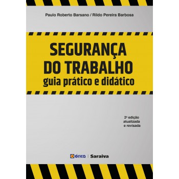 Segurança Do Trabalho: Guia Prático E Didático