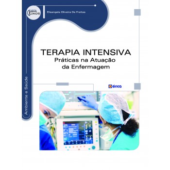 Terapia Intensiva: Práticas Na Atuação Da Enfermagem