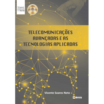 Telecomunicações Avançadas E As Tecnologias Aplicadas