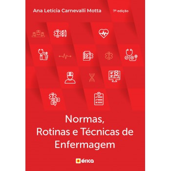 Normas, Rotinas E Técnicas De Enfermagem