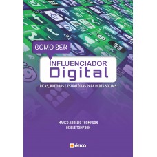 Como Ser Influenciador Digital