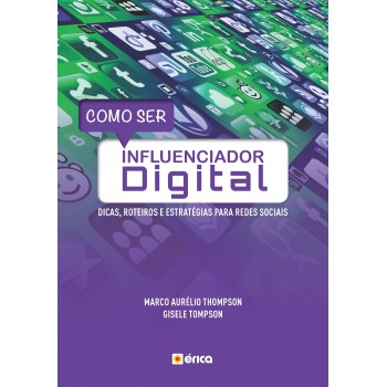 Como Ser Influenciador Digital