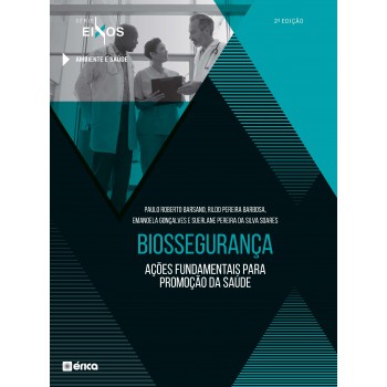 Biossegurança Ações Fundamentais Para Promoção Da Saúde - 2ª Edição 2020