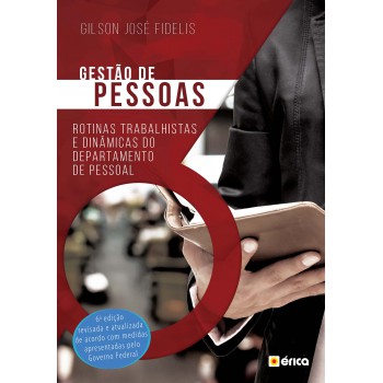 Gestão De Pessoas: Rotinas Trabalhistas E Dinâmicas Do Departamento De Pessoal