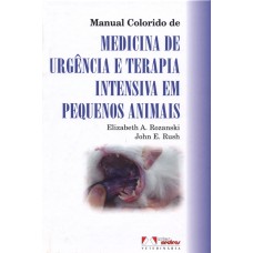 Manual Colorido De Medicina De Urgência E Terapia Intensiva Em Pequenos Animais