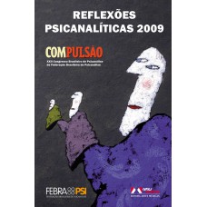 Reflexões Psicanalíticas 2009: Compulsão