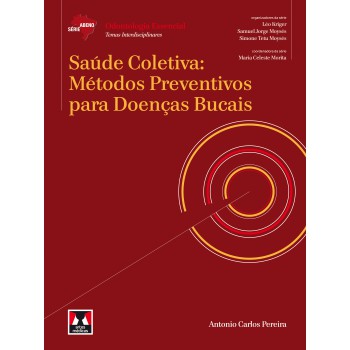 Saúde Coletiva: Métodos Preventivos Para Doenças Bucais