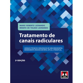 Tratamento De Canais Radiculares: Avanços Tecnológicos E Biológicos De Uma Endodontia Minimamente Invasiva Em Nível Apical E Periapical