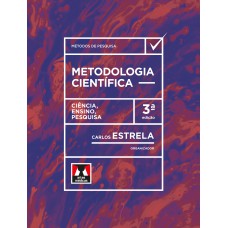 Metodologia Científica: Ciência, Ensino, Pesquisa