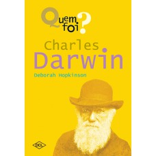 Quem Foi... Charles Darwin